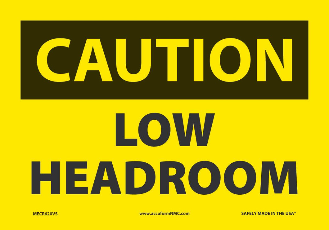 Sign CAUT LOW HEADROOM 7X10 VN