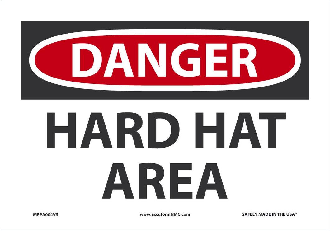 Sign DGR HARD HAT AREA 7X10 VN