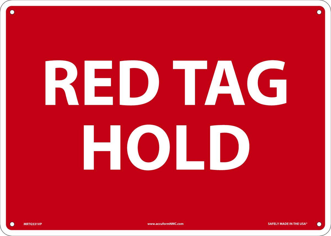 Sign RD TAG HOLD 10X14 PL